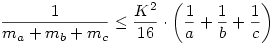  \frac{1}{ m_{a}+m_{b}+m_{c} } \le \frac{K^{2}}{16} \cdot \left(  \frac{1}{a}+ \frac{1}{b} +\frac{1}{c} \right) 