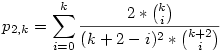 p_{2,k}=\sum_{i=0}^{k}\frac{2*\binom{k}{i}}{(k+2-i)^{2}*\binom{k+2}{i}}