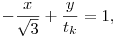 -\frac{x}{\sqrt{3}}+\frac{y}{t_k}=1,
