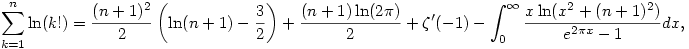 \sum_{k=1}^{n}\ln(k!)=\frac{(n+1)^2}{2}
\left(\ln(n+1)-\frac{3}{2}\right)+
\frac{(n+1)\ln(2\pi)}{2}+\zeta'(-1)-
\int_0^{\infty}\frac{x\ln(x^2+(n+1)^2)}{e^{2\pi x}-1}dx,
