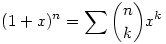 (1+x)^n=\sum \binom{n}{k} x^k