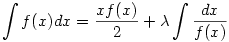 \int{f(x)}dx=\frac{xf(x)}{2}+\lambda \int{\frac{dx}{f(x)}}