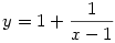 y=1+\frac 1{x-1}
