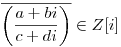 \overline{\left(\frac{a+bi}{c+di}\right)}\in{Z}[i]