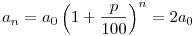 a_n=a_0\left(1+\frac{p}{100}\right)^n=2a_0