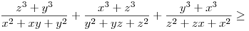 
\frac{z^3 + y^3}{x^2+xy+y^2} + \frac{x^3 + z^3}{y^2+yz+z^2} + \frac{y^3 + x^3}{z^2+zx+x^2} \ge
