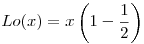 Lo(x)=x\left(1-\frac12\right)