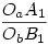 \frac {O_aA_1}{O_bB_1} 