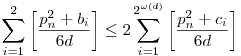 \sum_{i=1}^{2}\left[\frac{p_n^2+b_i}{6d}\right]\le2\sum_{i=1}^{2^{\omega(d)}}\left[\frac{p_n^2+c_i}{6d}\right]