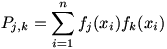 P_{j,k}=\sum_{i=1}^nf_j(x_i)f_k(x_i)