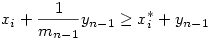 x_i+\frac{1}{m_{n-1}}y_{n-1}\ge{x_i^*+y_{n-1}}