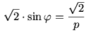\sqrt2\cdot\sin\varphi=\frac{\sqrt2}p