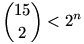 \binom{15}{2} < 2^n