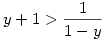 y+1>\frac{1}{1-y}