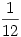 \frac1{12}