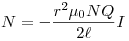 N=-\frac{r^2\mu_0NQ}{2\ell}I