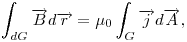  \int_{d G} \vec{B} d\vec{r} = \mu_0 \int_G \vec{j} d\vec{A}, 