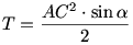 T=\frac{AC^2\cdot\sin\alpha}2