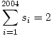 \sum_{i=1}^{2004} s_i=2