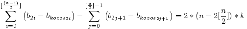 \sum_{i=0}^{[\frac{(n-1)}2 ]}{\big(b_{2i}-b_{kozos_{2i}}\big)}-\sum_{j=0}^{[ \frac{n}2 ]-1}{\big(b_{2j+1}-b_{kozos_{2j+1}}\big)}=2*(n-2[\frac{n}2])*k