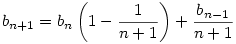 b_{n+1}=b_n\left(1-\frac1{n+1}\right)+\frac{b_{n-1}}{n+1}