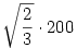 \sqrt {\frac 23} \cdot 200