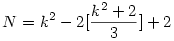 N=k^2-2[\frac{k^2+2}{3}]+2
