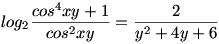 log_2{\frac{cos^4{xy}+1}{cos^2{xy}}}=\frac{2}{y^2+4y+6}