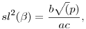 sl^2(\beta)=\frac{b\sqrt(p)}{ac},
