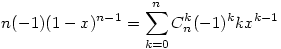 n(-1)(1-x)^{n-1}=\sum_{k=0}^{n}C_{n}^{k}(-1)^kkx^{k-1}
