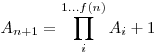 A_{n+1} = \prod_{i}^{1\dots f(n)}A_i +1