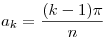 a_k=\frac{(k-1)\pi}n