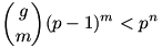 \binom{g}{m}(p-1)^m < p^n