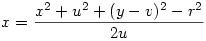 x=\frac{x^2+u^2+(y-v)^2-r^2}{2u}
