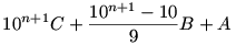 10^{n+1}C+\frac{10^{n+1}-10}9B+A