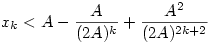 x_k<A-\frac{A}{(2A)^k}+\frac{A^2}{(2A)^{2k+2}}