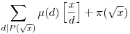 \sum_{d|P(\sqrt{x})}\mu(d)\left[\frac{x}{d}\right]+\pi(\sqrt{x})