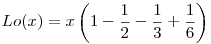 Lo(x)=x\left(1-\frac12-\frac13+\frac16\right)