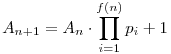 A_{n+1}=A_{n}\cdot\prod_{i=1}^{f(n)}{p_i}+1
