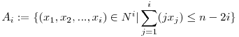 A_i:=\{(x_1,x_2,...,x_i)\in{N^{i}}|\sum_{j=1}^{i}(jx_j)\le{n-2i}\}