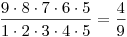 \frac{ 9 \cdot 8 \cdot 7 \cdot 6 \cdot 5}{1 \cdot  2 \cdot 3 \cdot 4 \cdot 5} = \frac 4 9
