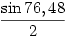 \frac{\sin76,48°}2