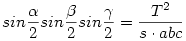 sin \frac{\alpha}{2}sin\frac{\beta}{2}sin\frac{\gamma}{2}= \frac{T^2}{s \cdot abc}