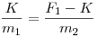 \frac{K}{m_1} = \frac{F_1 - K}{m_2}