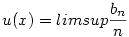 u(x)=limsup \frac {b_n}n