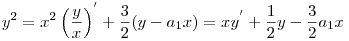 y^2=x^2\left(\frac yx\right)^{'}+\frac32(y-a_1x)=xy^{'}+\frac12y-\frac32a_1x