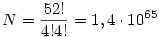 N=\frac{52!}{4!4!}=1,4 \cdot 10^{65}