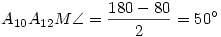 A_{10} A_{12}M \angle = \frac{180-80}{2} = 50^{\circ}