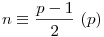 n\equiv\frac{p-1}2~(p)