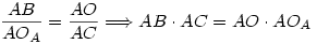  \frac{AB}{AO_A}= \frac{AO}{AC} \implies AB \cdot AC=AO \cdot AO_A